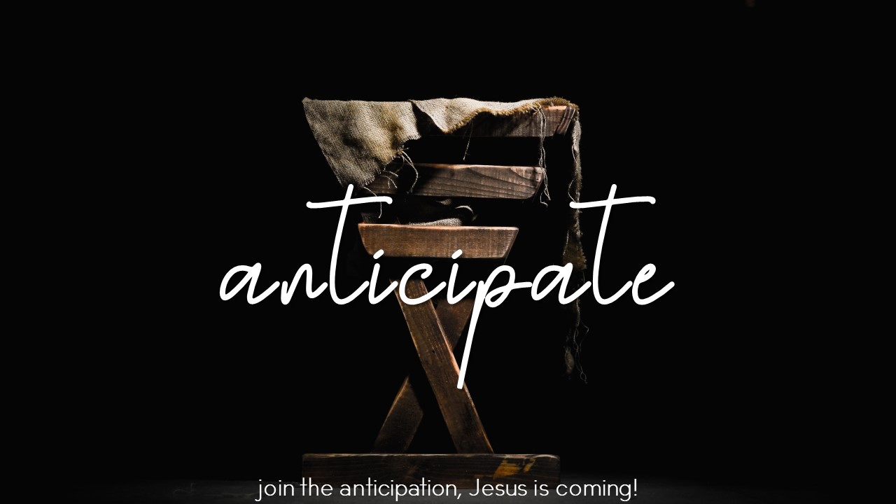 Join the Anticipation, Jesus is Coming!